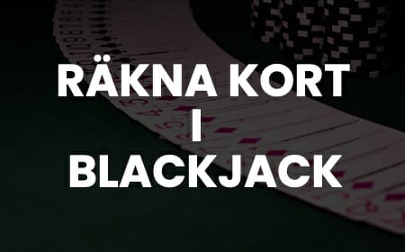 lär dig räkna kort i blackjack